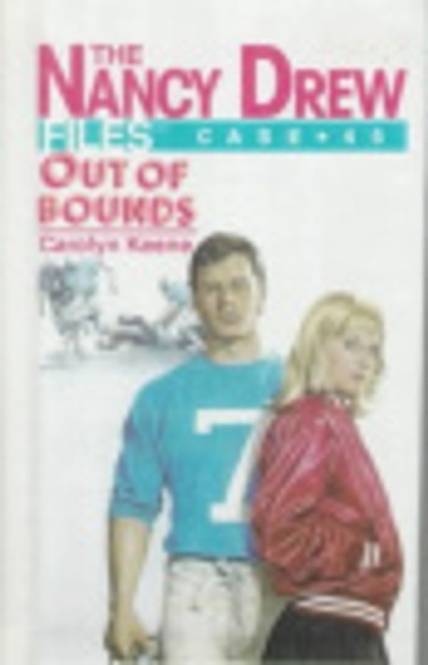 Cover Art for 9780785750949, Out of Bounds #45 by Carolyn Keene