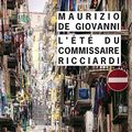 Cover Art for 9782743628345, L'été du commissaire Ricciardi by De Giovanni, Maurizio