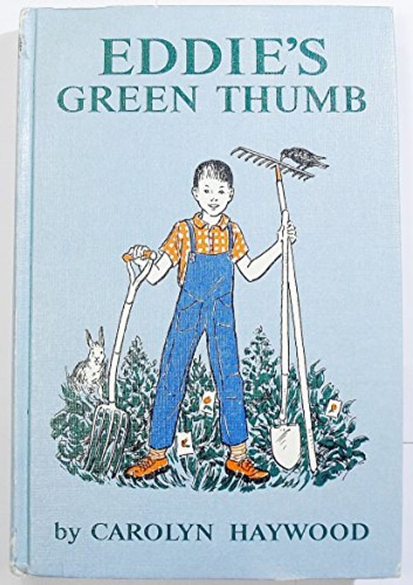 Cover Art for 9780688212575, Eddie's green thumb by Carolyn Haywood