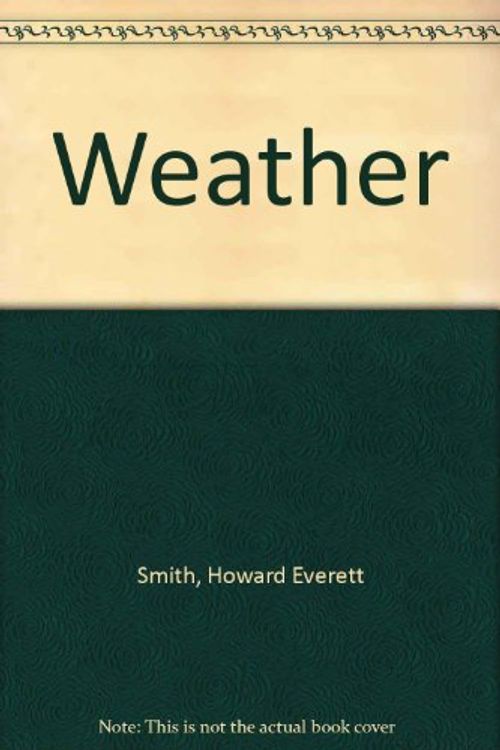 Cover Art for 9780385260862, Weather by Howard E Smith