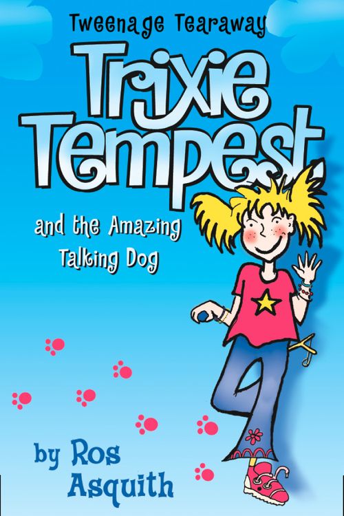 Cover Art for 9780007144211, Trixie Tempest and the Amazing Talking Dog by Ros Asquith