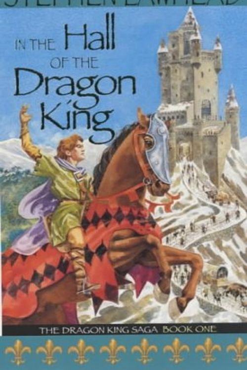 Cover Art for 9780745946184, In the Hall of the Dragon King: The Dragon King Saga Bk.1 by Stephen Lawhead