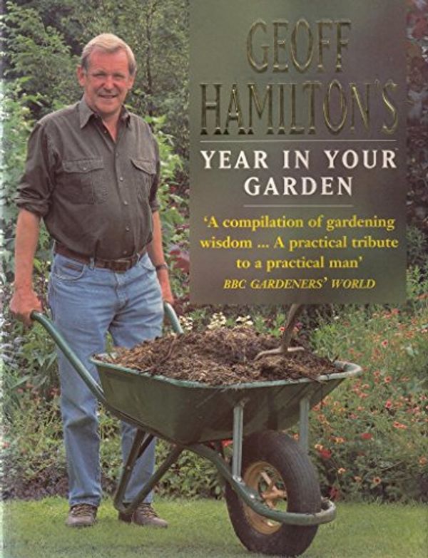 Cover Art for 9780747275022, Geoff Hamilton's Year in Your Garden by A. M. Clevely