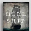 Cover Art for 9781525280955, Hell Ship by Michael Veitch