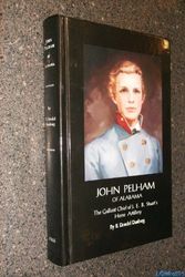 Cover Art for 9780963973047, John Pelham of Alabama: The Gallant Chief of J. E. B. Stuart's Horse Artillery by H. Rondel Rumburg