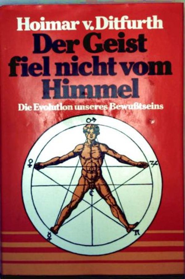 Cover Art for 9783455089677, Der Geist fiel nicht vom Himmel: D. Evolution unseres Bewusstseins (German Edition) by Hoimar von Ditfurth