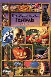 Cover Art for B01K16JHTW, The Dictionary of Festivals by J. C. Cooper (1996-02-01) by J. C. Cooper
