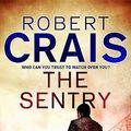Cover Art for 9781409116004, The Sentry by Robert Crais