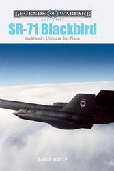 Cover Art for 9780764367083, SR-71 Blackbird: Lockheed's Ultimate Spy Plane: 61 by DAVID DOYLE