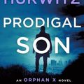 Cover Art for 9781250252289, Prodigal Son: An Orphan X Novel by Gregg Hurwitz