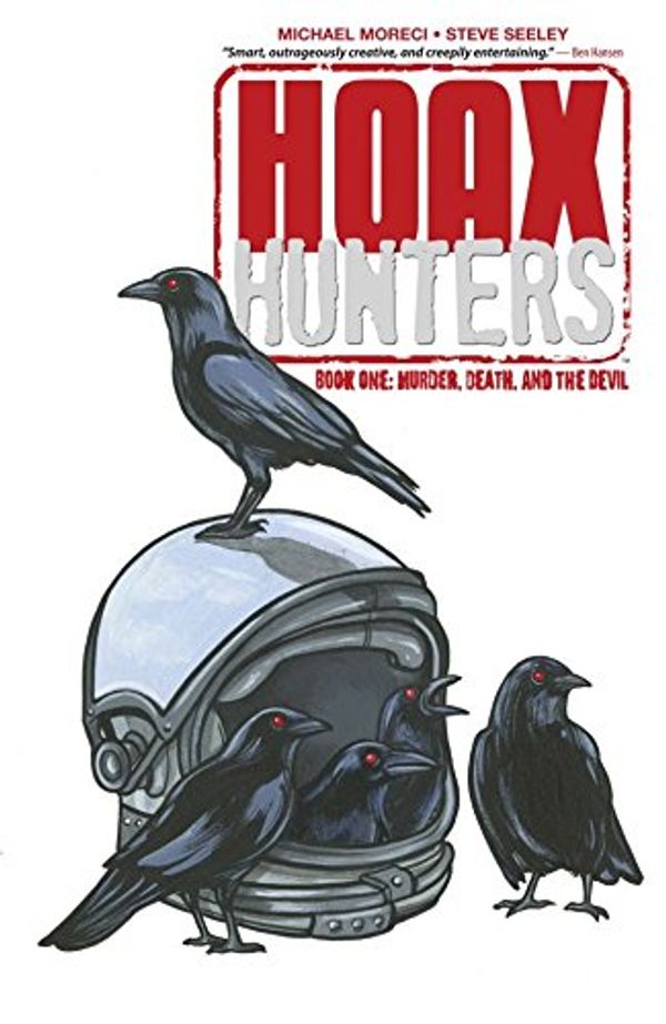 Cover Art for B00HNFCCWE, Hoax Hunters Vol. 1: Murder, Death, and the Devil by Michael Moreci, Steve Seeley