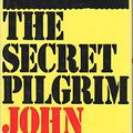 Cover Art for 9780345375285, The Secret Pilgrim by John le Carre