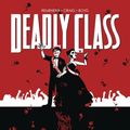 Cover Art for 9781534310636, Deadly Class Volume 8: Never Go Back by Rick Remender