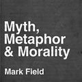 Cover Art for 9781522057772, Buffy the Vampire Slayer: Myth, Metaphor & Morality by Mark Field