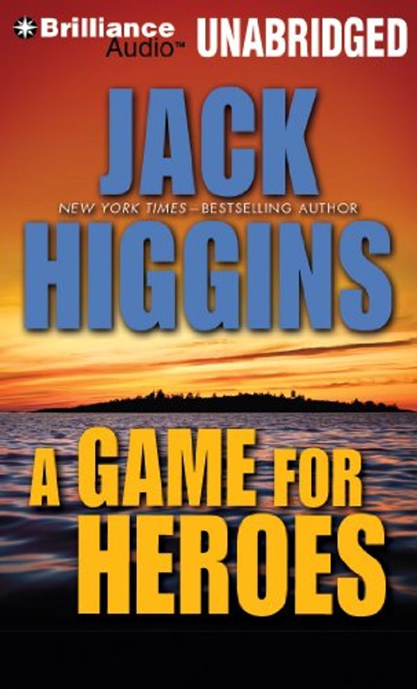 Cover Art for 9781441845566, A Game for Heroes by Jack Higgins