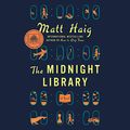 Cover Art for B085S8BSYS, The Midnight Library: A Novel by Matt Haig