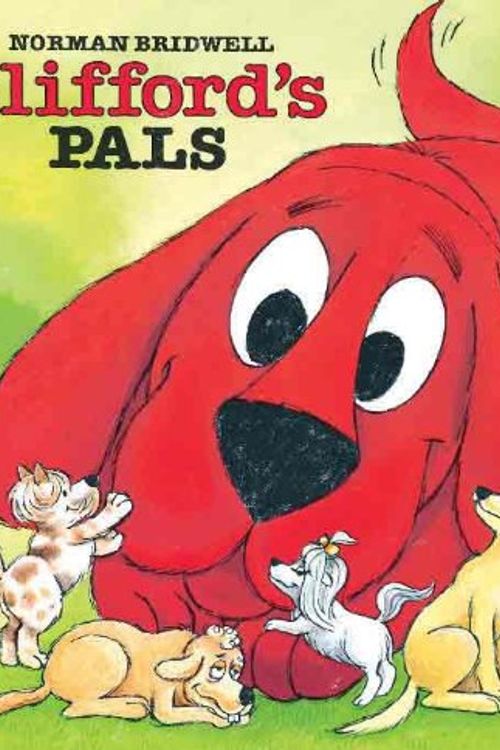 Cover Art for 9780808535577, Clifford's Pals (Clifford the Big Red Dog (Pb)) by Norman Bridwell