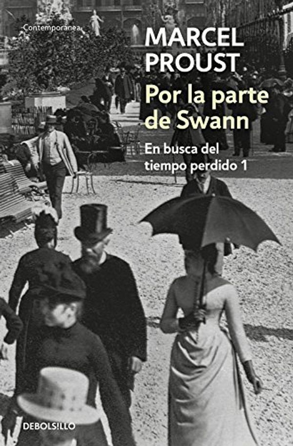 Cover Art for 9788497592895, Por la parte de Swann / On the Part of Swann (Contempora) (Spanish Edition) by Marcel Proust