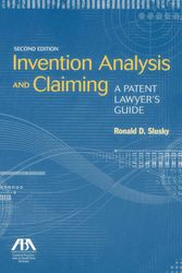 Cover Art for 9781614385615, Invention Analysis and Claiming: A Patent Lawyer's Guide by Ronald D. Slusky