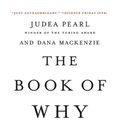 Cover Art for 9781541698963, The Book of Why: The New Science of Cause and Effect by Judea Pearl, Dana Mackenzie