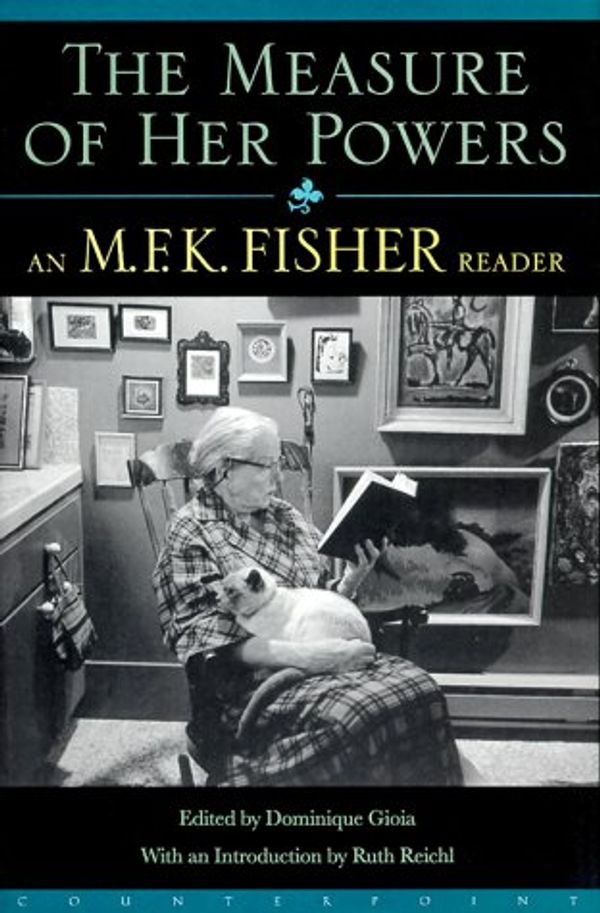 Cover Art for 9781582430317, M.F.K.Fisher Reader by M. F. k. Fisher