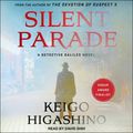 Cover Art for 9781666142846, Silent Parade by Keigo Higashino