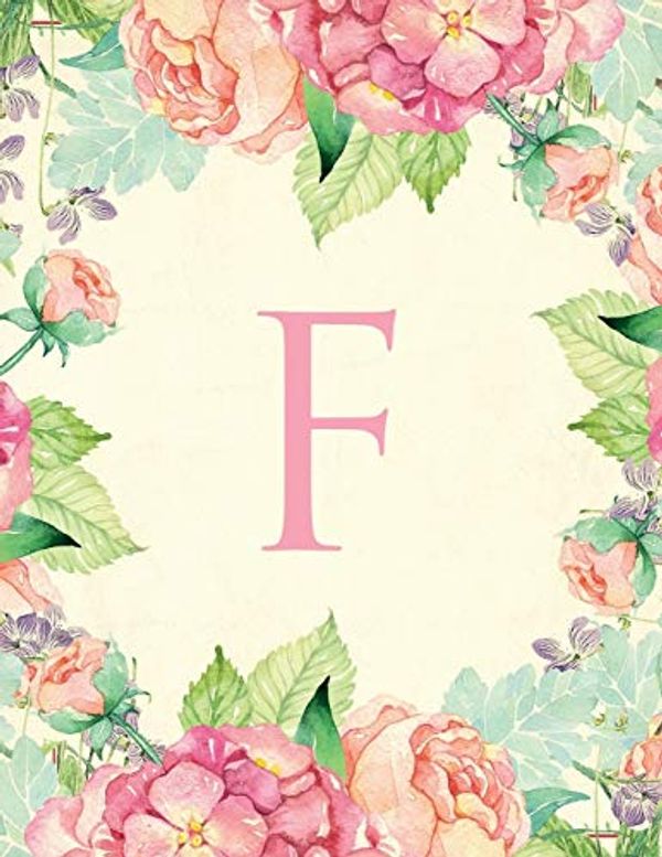 Cover Art for 9781699770467, F: Traditional watercolor, stylish, decorative and simple floral capital letter monogram lined notebook, pretty, cute and suitable for women and ... 100 college ruled pages 8.5 x 11 size. by Tim Bird