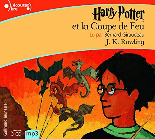 Cover Art for 9782070578245, Harry Potter ET LA Coupe De Feu - MP3 CD by Joanne K. Rowling