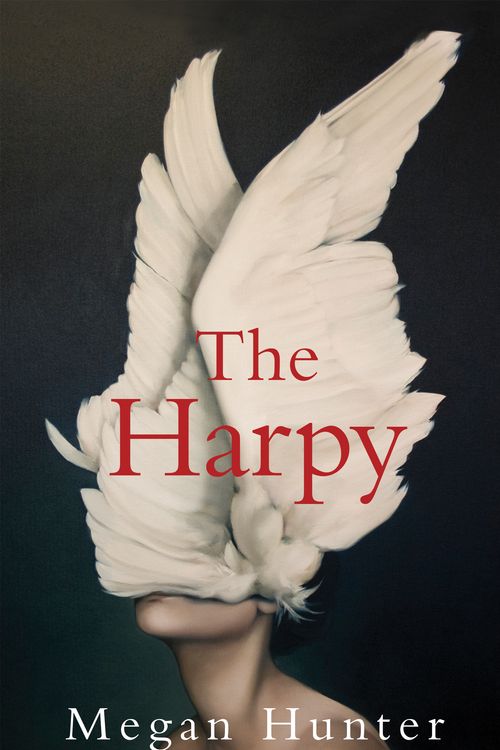 Cover Art for 9781529010220, The Harpy by Megan Hunter