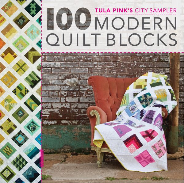 Cover Art for 9781440232145, Tula Pink’s City Sampler: 100 Modern Quilt Blocks by Tula Pink