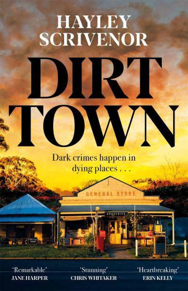 Cover Art for 9781529080278, Dirt Town by Hayley Scrivenor