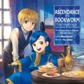 Cover Art for 9781718356030, Ascendance of a Bookworm: Part 2 Volume 1 by Miya Kazuki