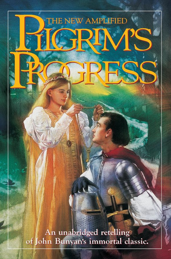 Cover Art for 9780768499070, The Pilgrim's Progress New Amplified: An unabridged retelling of John Bunyan's immortal classic by John Bunyan