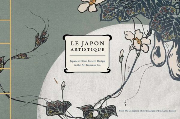 Cover Art for 9780811872768, Le Japon Artistique by Museum of Fine Arts,Boston, Rachel Saunders