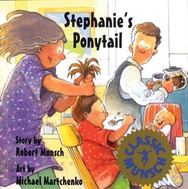 Cover Art for 9781554511143, Stephanie's Ponytail by Robert Munsch