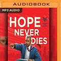 Cover Art for 9781721339808, Hope Never Dies (Obama/Biden Mysteries) by Andrew Shaffer