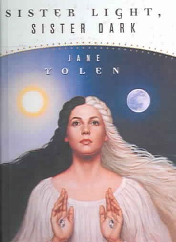 Cover Art for 9780613748582, Sister Light, Sister Dark by Jane Yolen