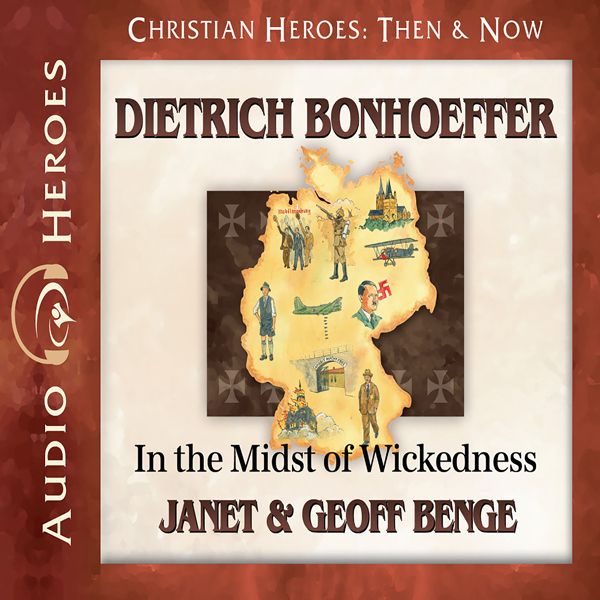 Cover Art for B00HCS98KQ, Dietrich Bonhoeffer: In the Midst of Wickedness (Christian Heroes: Then & Now) (Unabridged) by Unknown