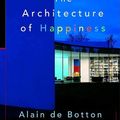 Cover Art for 9780241143797, The Architecture of Happiness by Alain de Botton