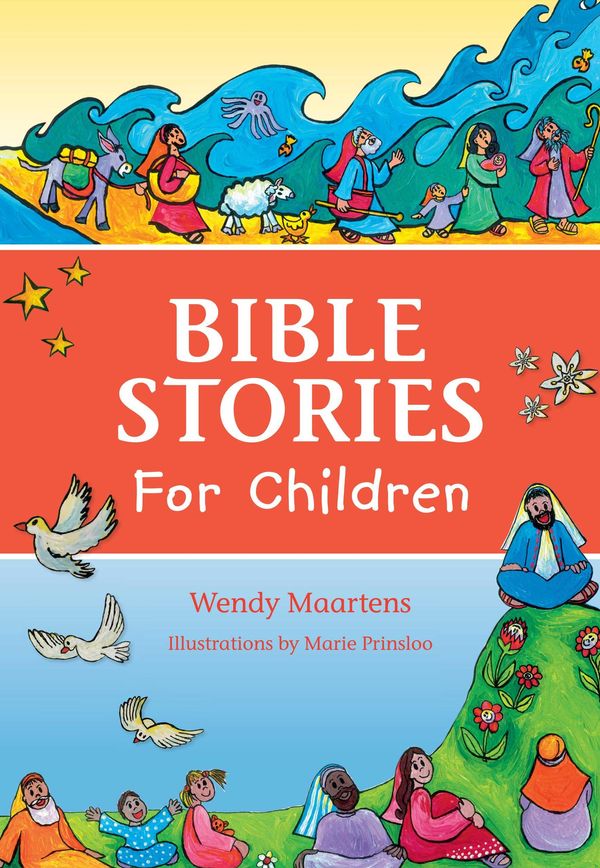 Cover Art for 9781432306915, Bible Stories for Children by Marie Prinsloo, Wendy Maartens
