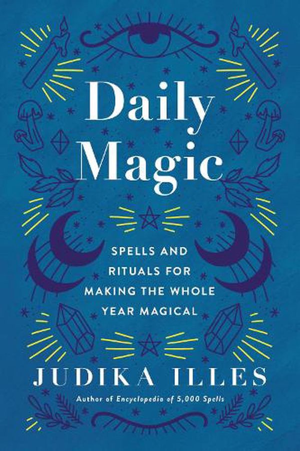 Cover Art for 9780062876829, 365 Magical Days by Judika Illes