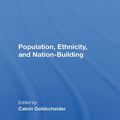 Cover Art for 9780367299354, Population Ethnicity And Nationbuilding by Calvin Goldscheider