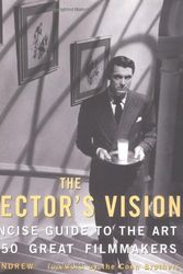 Cover Art for 9781556523663, The Director's Vision: A Concise Guide to the Art of 250 Great Filmmakers by Geoff Andrew
