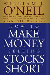 Cover Art for 9780471710493, How to Make Money Selling Stocks Short by William J. O'Neil