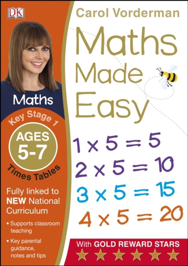 Cover Art for 9781409344896, Maths Made Easy Times Tables Ages 5-7 Key Stage 1 (Carol Vorderman's Maths Made Easy) by Carol Vorderman
