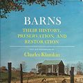 Cover Art for 9780517297230, Barns Their Historical Preservation by Charles Klamkin