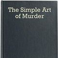 Cover Art for B083YT8245, The Simple Art of Murder by Raymond Chandler