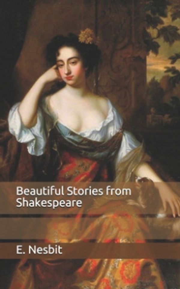 Cover Art for 9798650837114, Beautiful Stories from Shakespeare by E. Nesbit