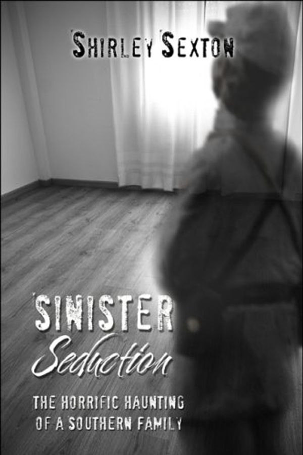 Cover Art for 9781606729908, Sinister Seduction by Shirley Sexton