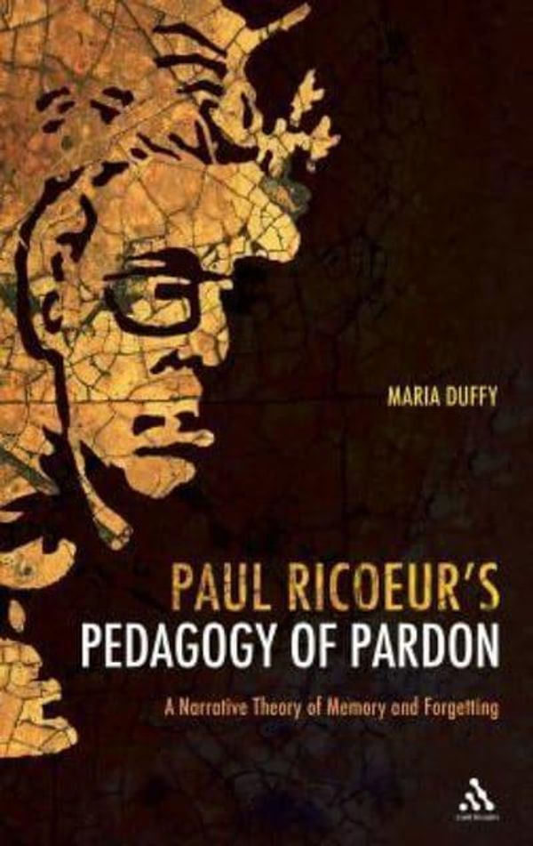 Cover Art for 9781847064745, Paul Ricoeur's Pedagogy of Pardon by Duffy,Maria